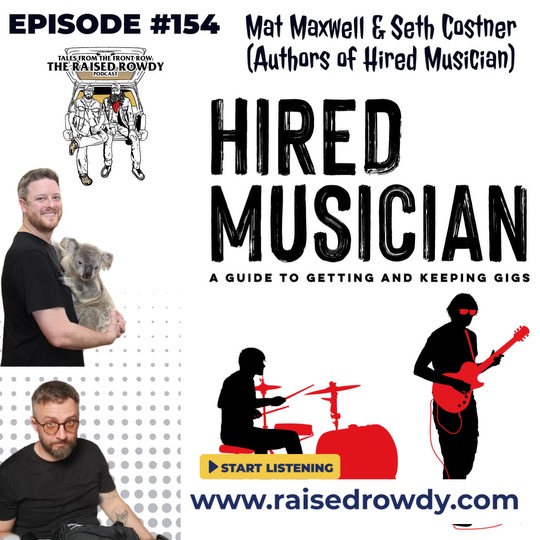 Episode 154- Hired Musician Authors Mat Maxwell and Seth Costner