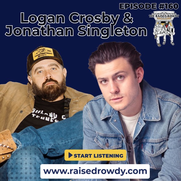 Episode 160 – Logan Crosby & Jonathan Singleton